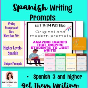 Spanish Prompts Unique and Fun Get students writing